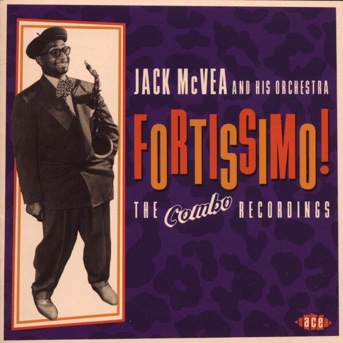 Jack McVea & His Orchestra - Fortissimo! The Combo Recordings 1954-57