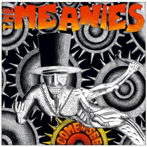 The Meanies - Come 'N' See