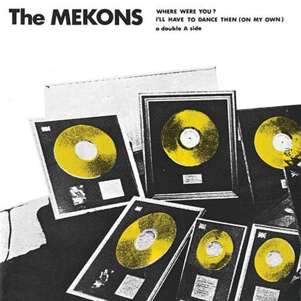 Mekons - Where Were You?