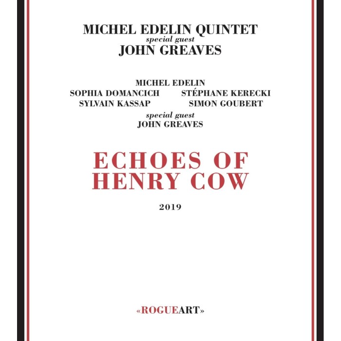 Michel Edelin Quintet - Echoes Of Henry Cow