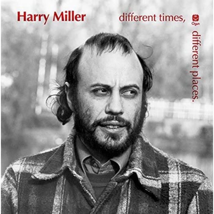 Harry Miller - Different Times, Different Places