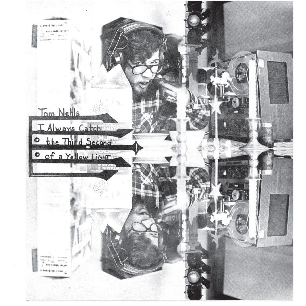 Tom Nehls - I Always Catch The Third Second Of A Yellow Light