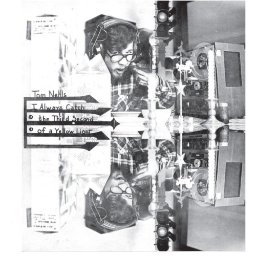 Tom Nehls - I Always Catch The Third Second Of A Yellow Light