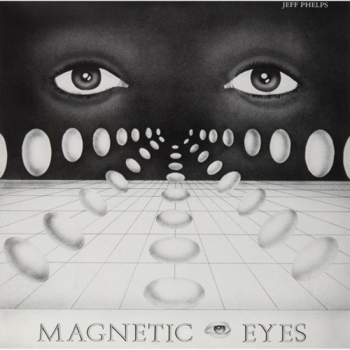 Jeff Phelps - Magnetic Eyes (Smog Vinyl)