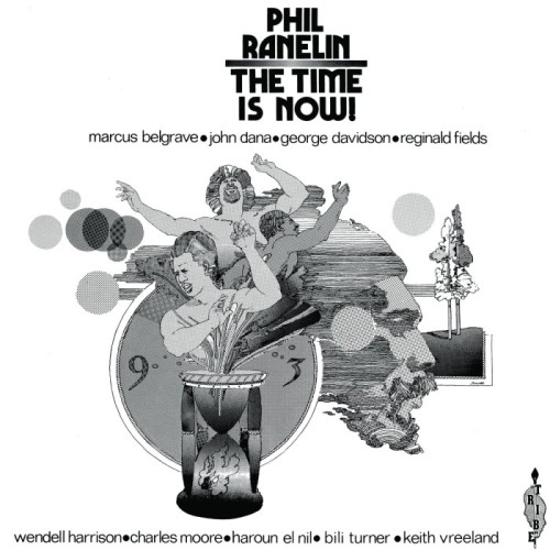 Phil Ranelin - Time Is Now