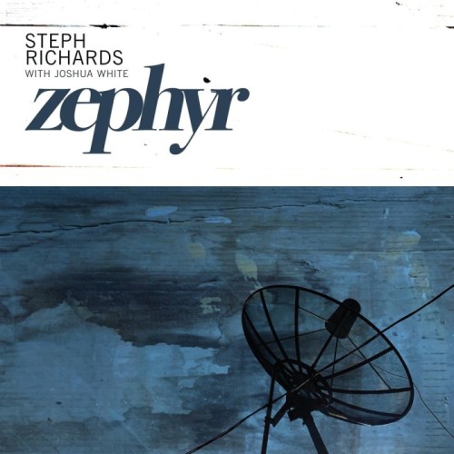 Steph Richards With Joshua White - Zephyr