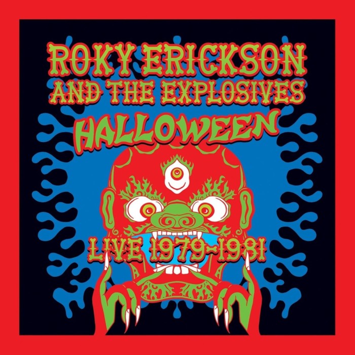Roky Erickson & The Explosives - Halloween: Live 1979-1981