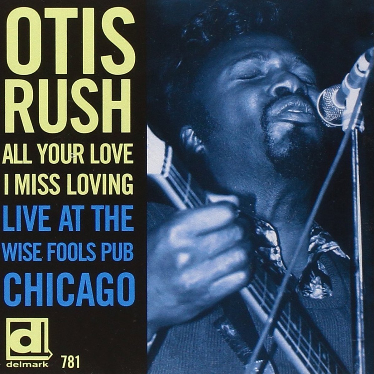 Otis Rush - All Your Love I Miss Loving