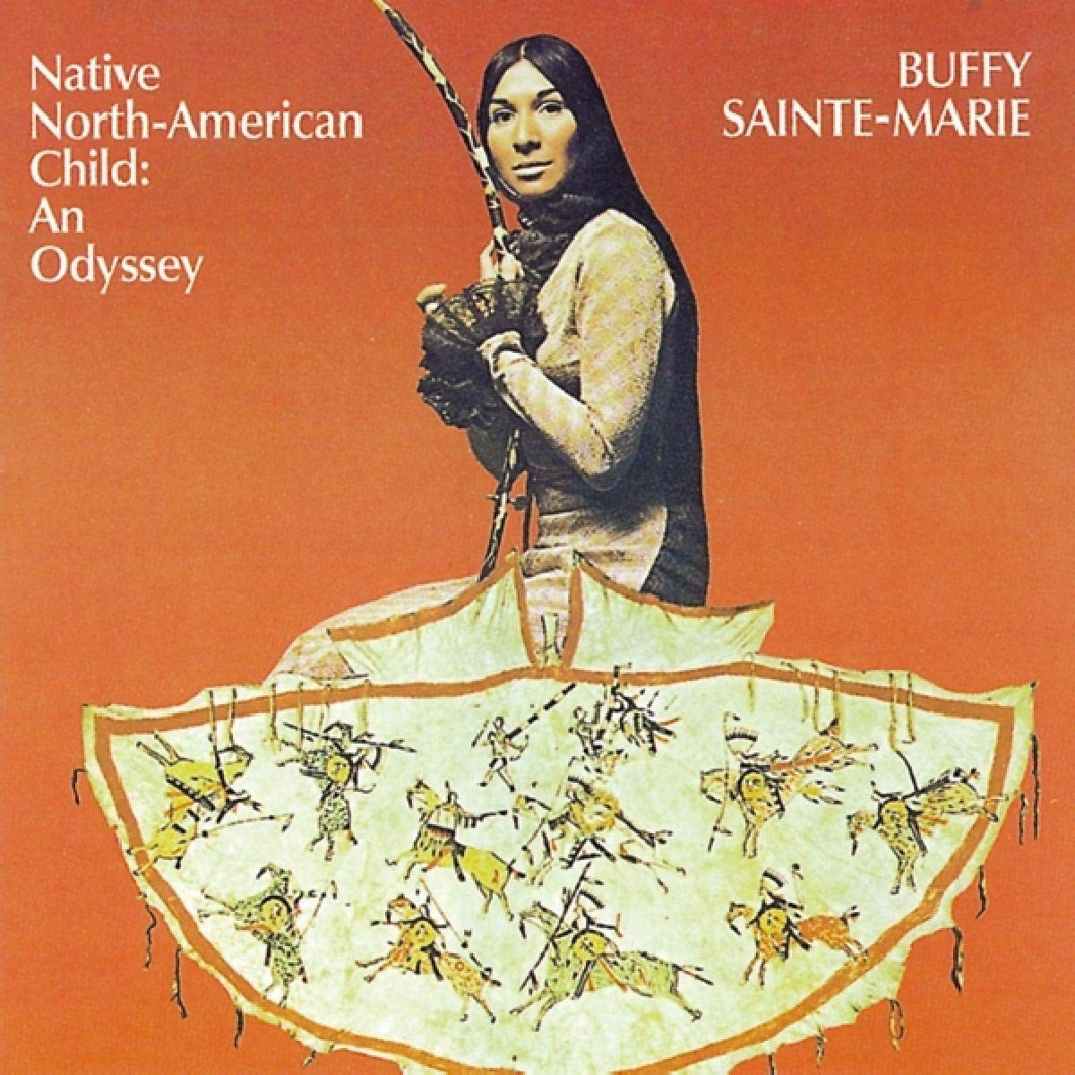 Buffy Sainte Marie - Native North-American Child: An Odyssey