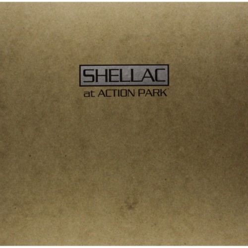 Shellac - At Action Park