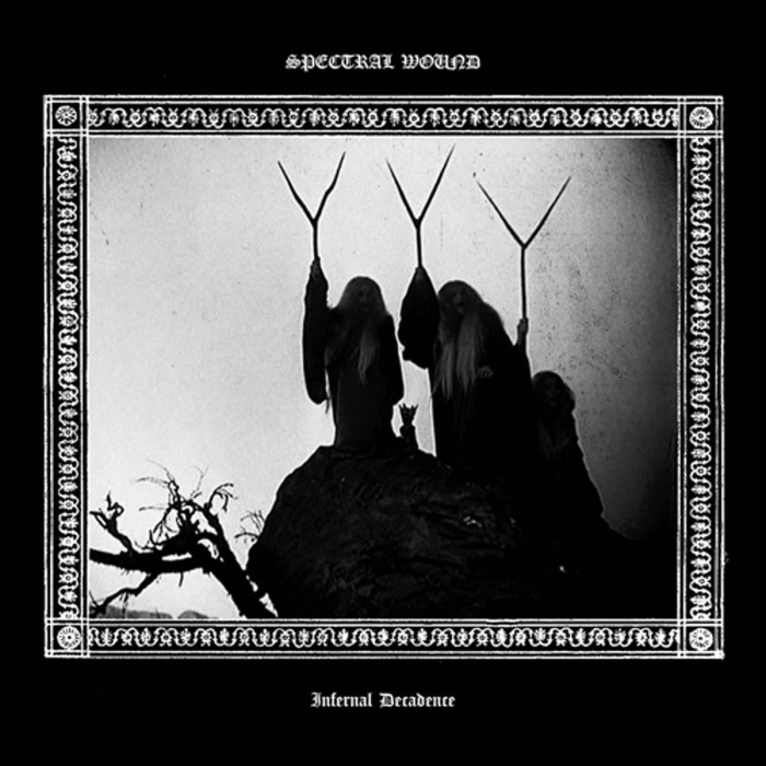 Spectral Wound - Infernal Decadence