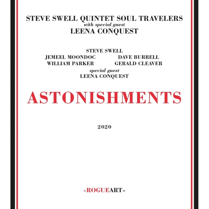 Steve Swell Quintet With Special Guest Leena Conquest - Astonishments