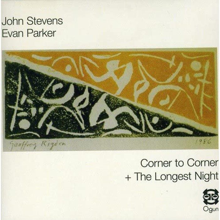 John Stevens & Evan Parker - Corner To Corner + The Longest Night