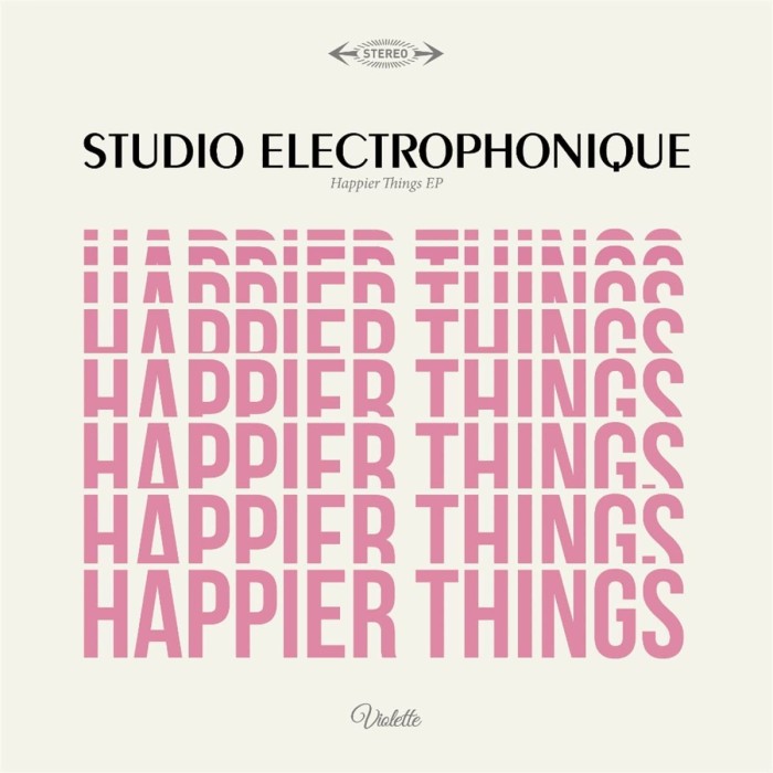 Studio Electrophonique - Happier Things (Ep)