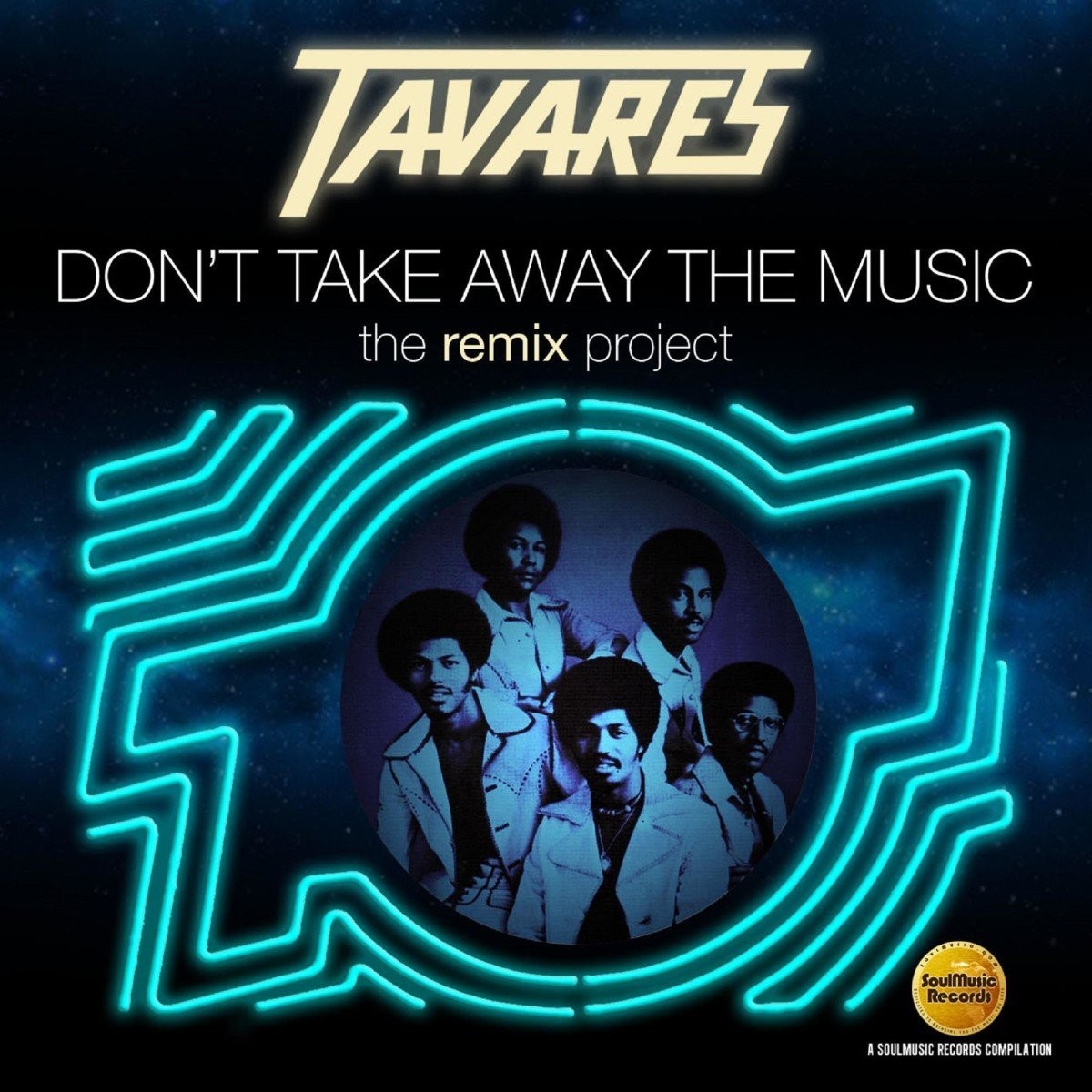Tavares - Don't Take Away The Music: The Remix Project