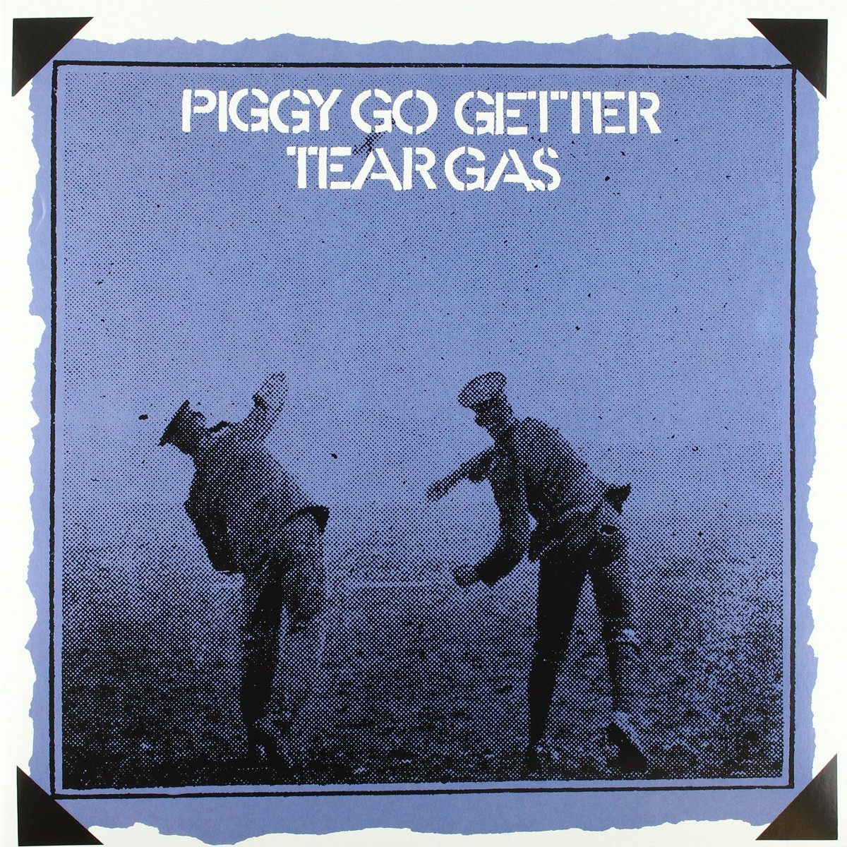 Tear Gas - Piggy Go Getter