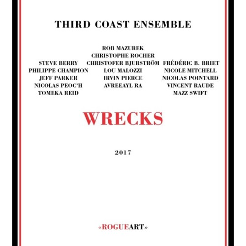 Third Coast Ensemble - Wrecks