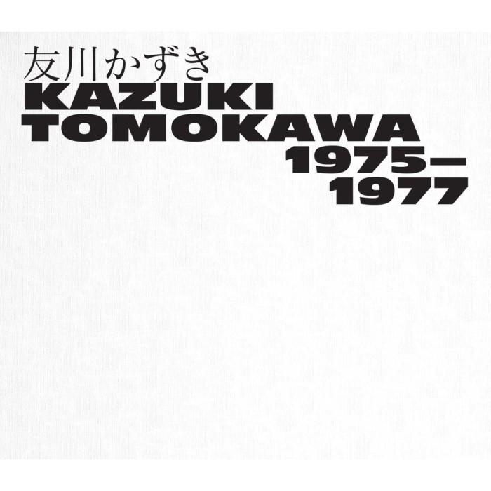 Kazuki Tomokawa - Kazuki Tomokawa 1975-1977