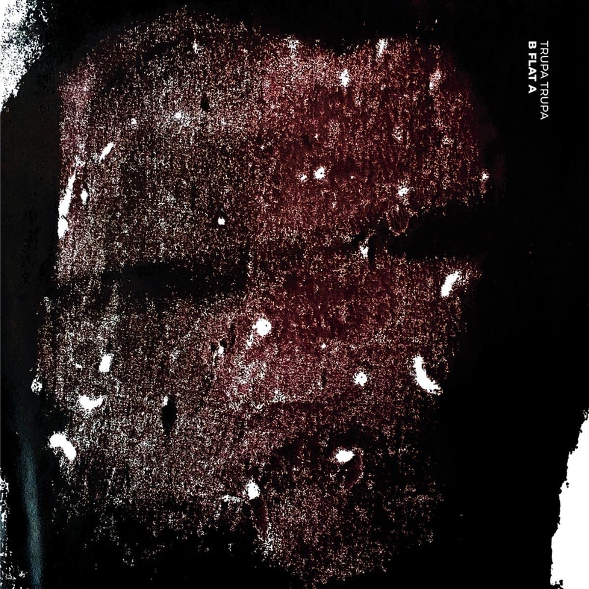 Trupa Trupa - B Flat A