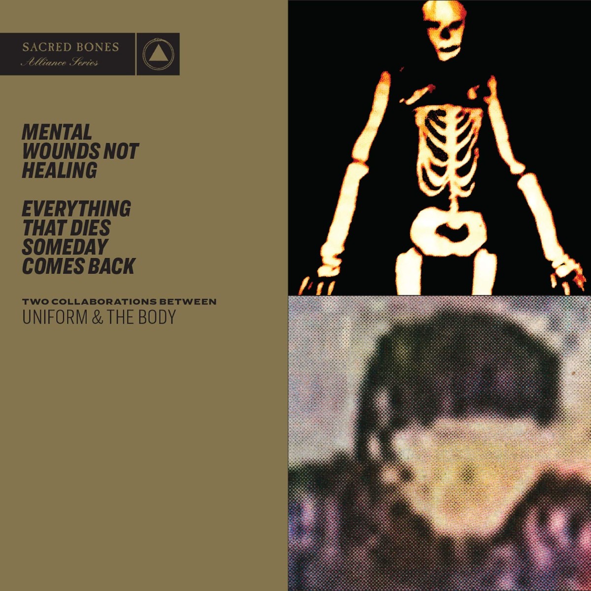 Uniform & The Body - Everything That Dies Someday Comes Back