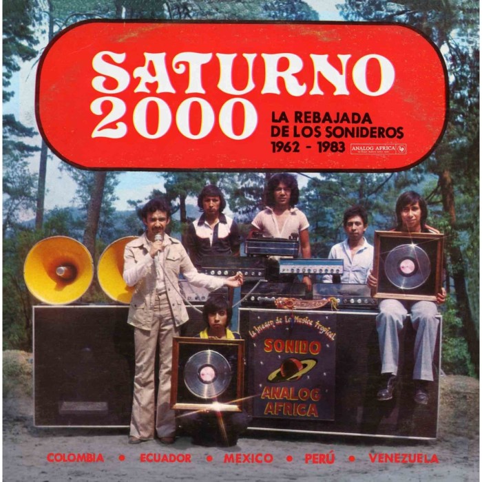 Various Artists - Saturno 2000: La Rebajada De Los Sonideros 1962-1983