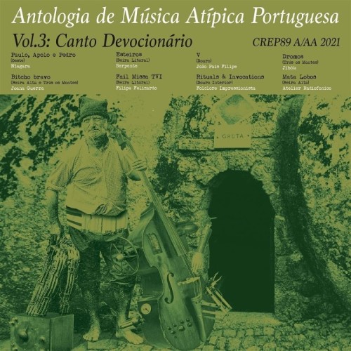 Various Artists - Antologia De Música Atípica Portuguesa Vol. 3: Canto Devocionário