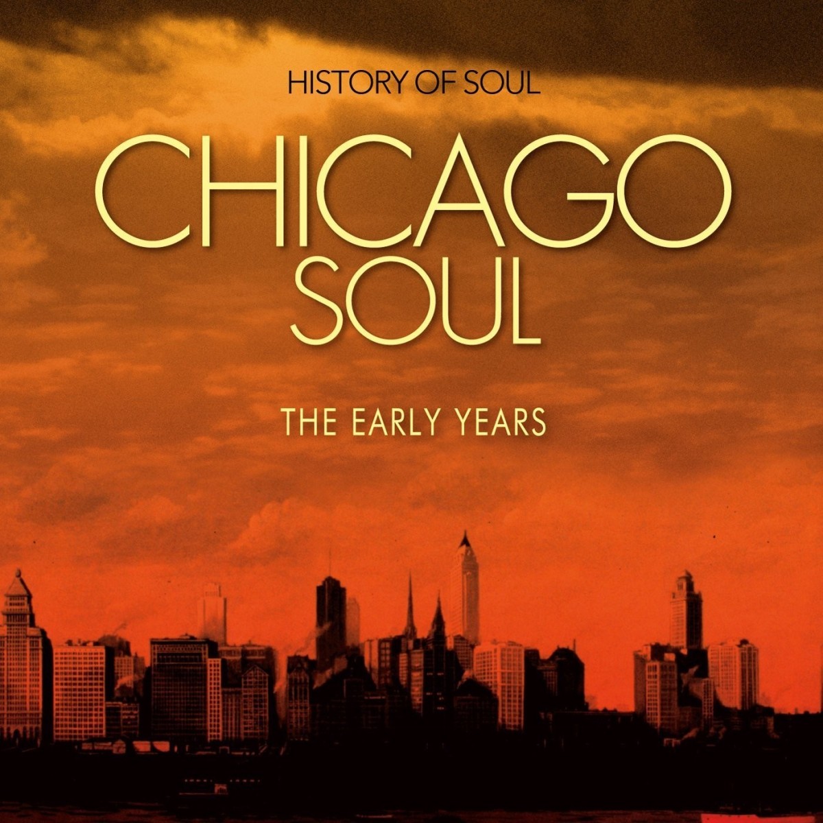 Various Artists - Chicago Soul (The Early Years)