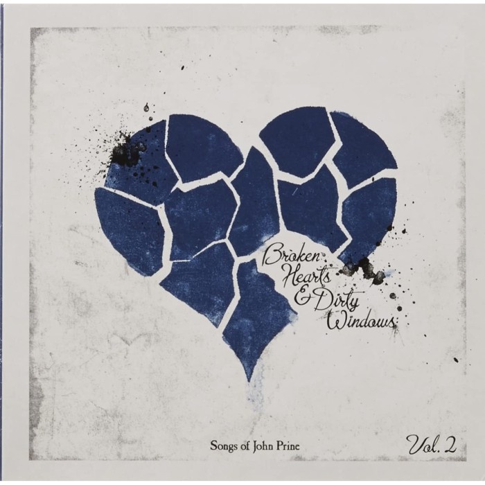 Various Artists - Broken Hearts & Dirty Windows: Songs Of John Prine, Vol. 2