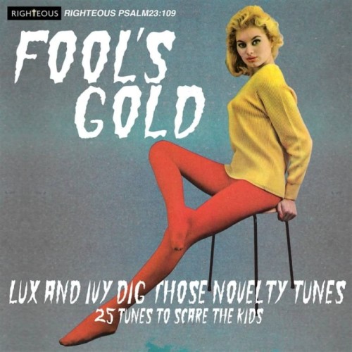 Various Artists - Fool's Gold Lux And Ivy Dig Those Novelty Tunes (25 Tunes To Scare The Kids)