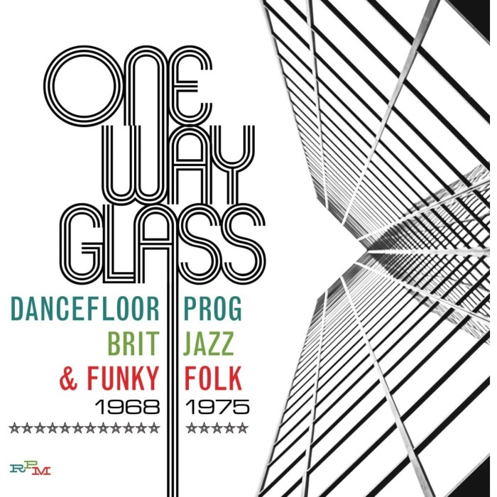 Various Artists - One Way Glass (Dancefloor Prog, Brit Jazz & Funky Folk 1968-1975)