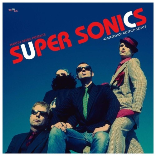 Various Artists - Martin Green Presents: Super Sonics – 40 Junkshop Britpop Greats