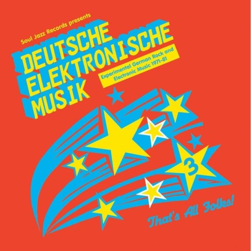 Various Artists - Deutsche Elektronische Musik 3 (Experimental German Rock and Electronic Music 1971-81)
