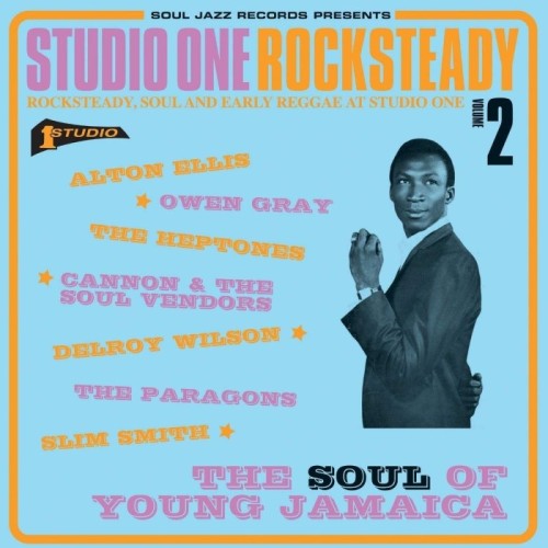 Various Artists - Studio One Rocksteady Volume 2 (Rocksteady, Soul And Early Reggae At Studio One: The Soul Of Young Jamaica)
