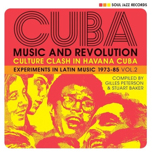 Various Artists - Cuba: Music And Revolution (Culture Clash In Havana Cuba: Experiments In Latin Music 1973-85 Vol. 2)