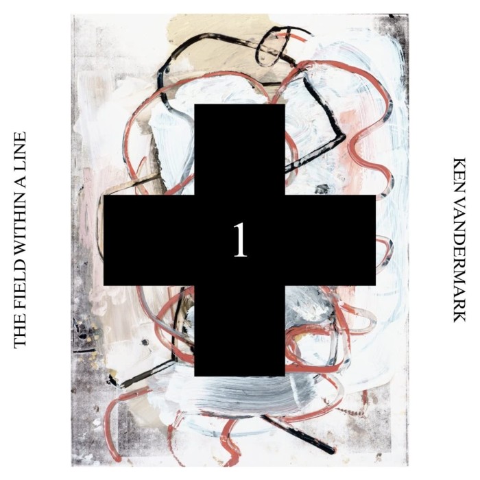 Ken Vandermark - Field Within A Line