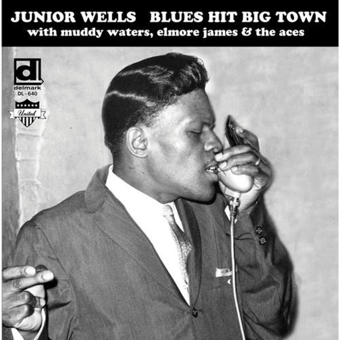 Junior Wells - Blues Hit Big Town