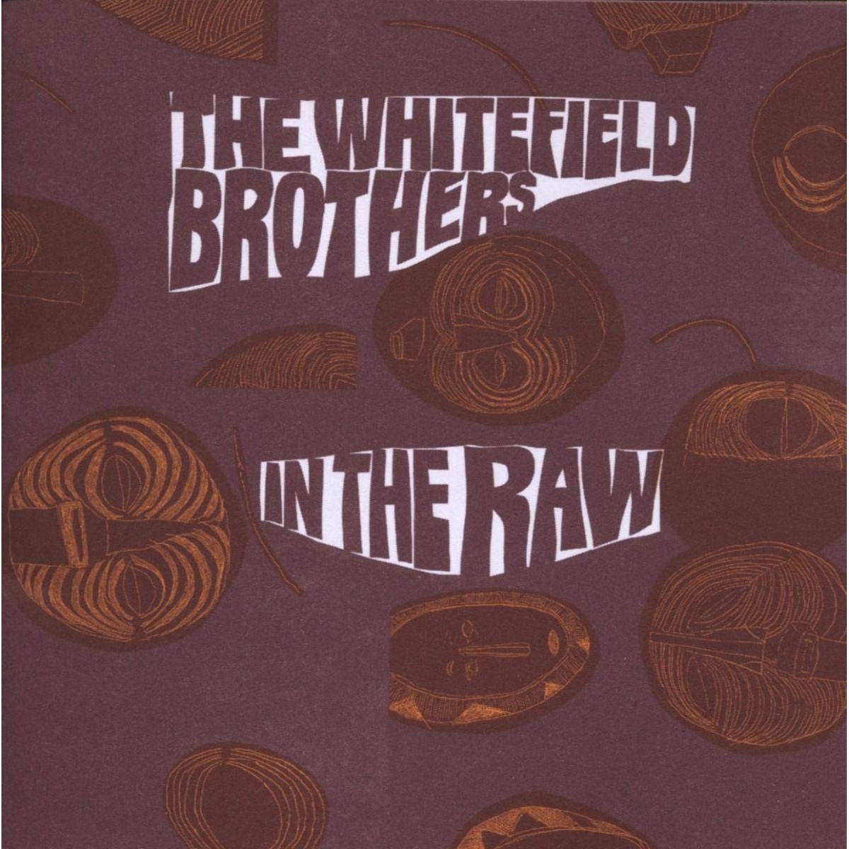 The Whitefield Brothers - In The Raw