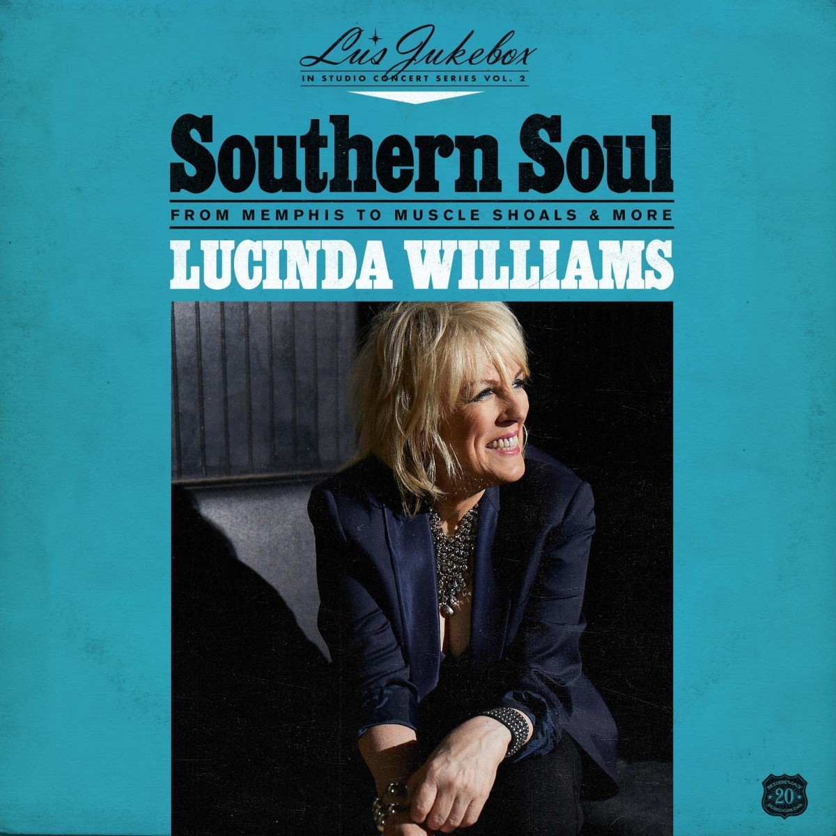 Lucinda Williams - Lu's Jukebox Vol. 2 - Southern Soul: From Memphis To Muscle Shoals & More