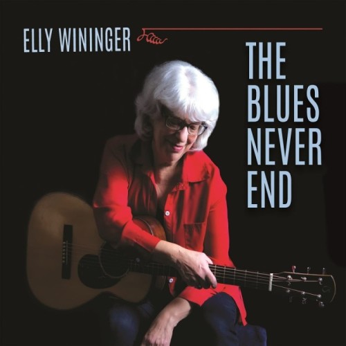 Elly Wininger - Blues Never End