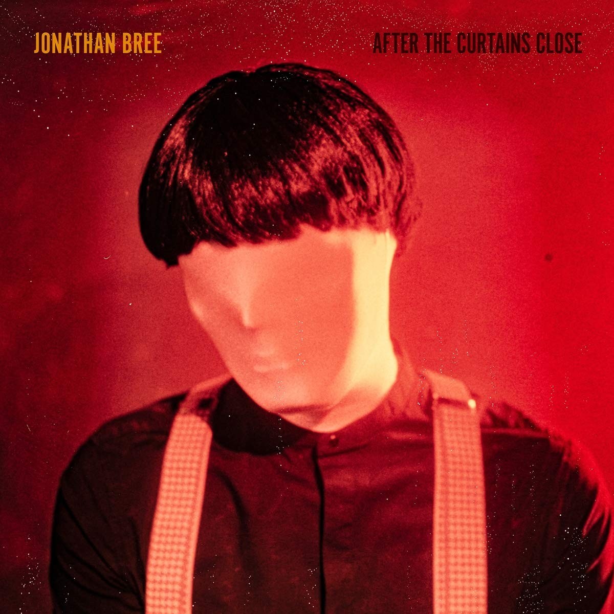 Jonathan Bree - After The Curtains Close (Red Vinyl)
