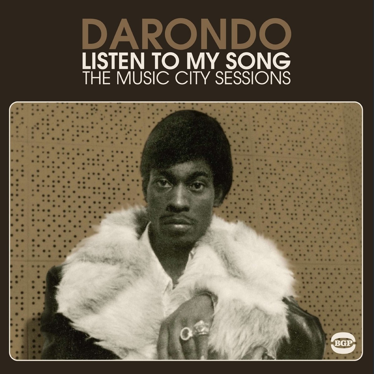 Darondo - Listen To My Song: The Music City Sessions