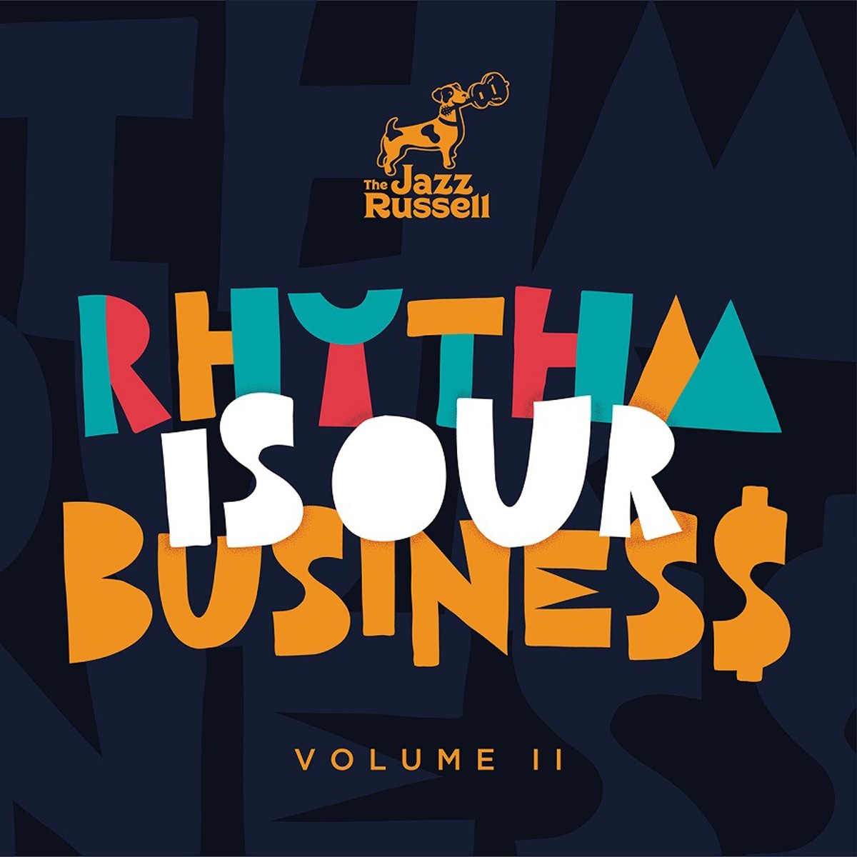 Jazz Russell - Vol. 2: Rhythm Is Our Business
