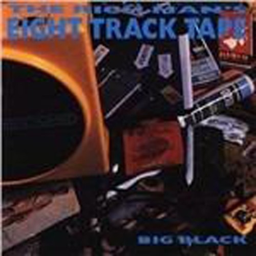 Big Black - The Rich Man's Eight Track Tape