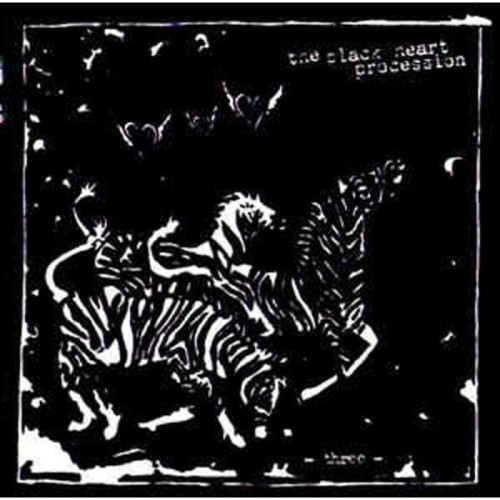 Black Heart Procession - Three