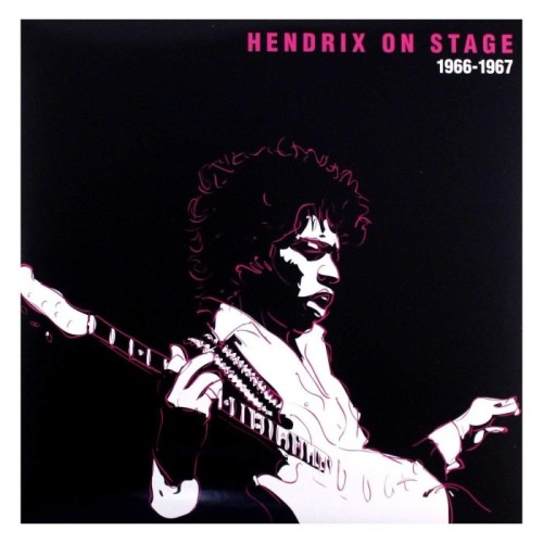 Jimi Hendrix - Hendrix On Stage 66-67