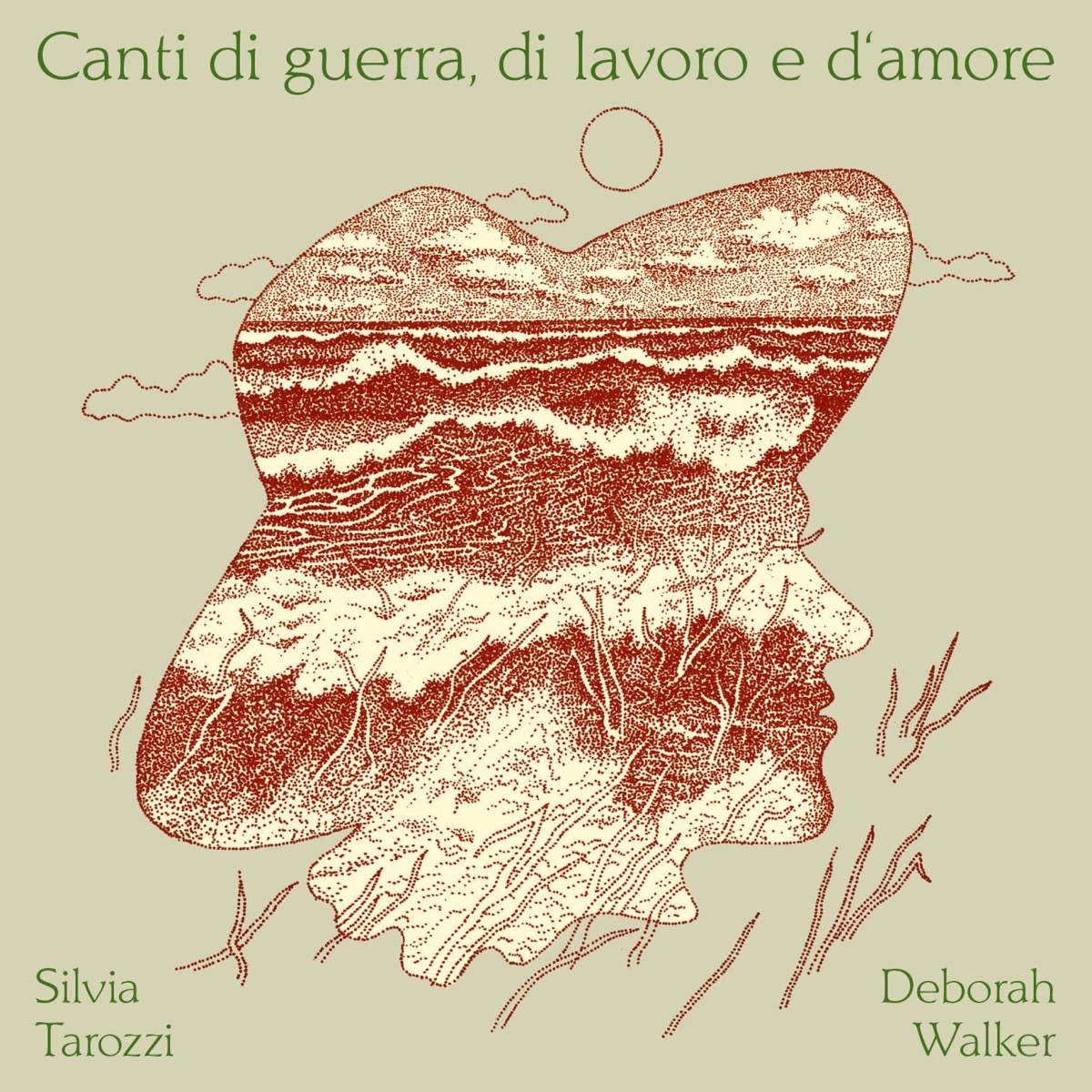 Silvia Tarozzi & Deborah Walker - Canti Di Guerra, Di Lavoro E D'Amore