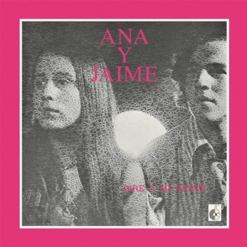 Ana Y Jaime - Dire A Mi Gente