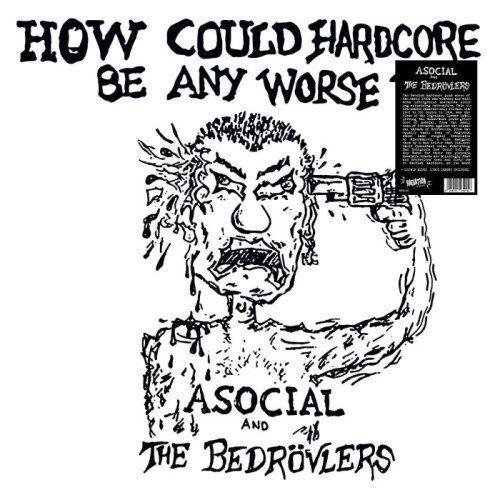 Asocial - How Could Hardcore Be Any Worse?