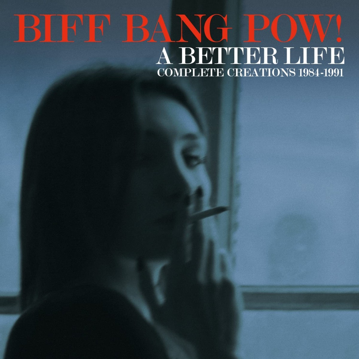 Biff Bang Pow! - A Better Life - Complete Creations 1983-1991
