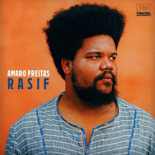 Amaro Freitas - Rasif